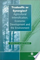 Tradeoffs or synergies? : agricultural intensification, economic development, and the environment /