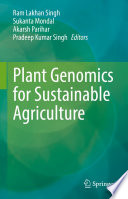 Plant Genomics for Sustainable Agriculture /