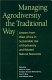 Managing agrodiversity the traditional way : lessons from West Africa in sustainable use of biodiversity and related natural resources /