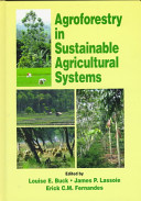 Agroforestry in sustainable agricultural systems /