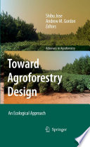 Toward agroforestry design : an ecological approach /