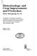 Biotechnology and crop improvement and protection : proceedings of a symposium held at Churchill College, Cambridge, 24th-26th March, 1986 /