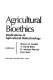 Agricultural bioethics : implications of agricultural biotechnology /