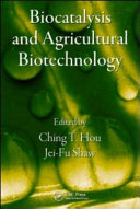 Biocatalysis and agricultural biotechnology /