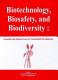 Biotechnology, biosafety, and biodiversity : scientific and ethical issues for sustainable development /