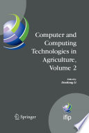 Computer and computing technologies in agriculture : First IFIP TC 12 International Conference on Computer and Computing Technologies in Agriculture (CCTA 2007), Wuyishan, China, August 18-20, 2007.