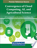 Convergence of cloud computing, AI, and agricultural science /