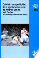 Calidad y competitividad de la agroindustria rural de América Latina y el Caribe : uso eficiente y sostenible de la energía : informe de la Reunión de Expertos, Pátzcuaro, Michoacán (México), 25-28 de noviembre de 2002 /