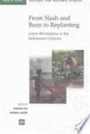 From slash-and-burn to replanting : green revolutions in the Indonesian uplands? /