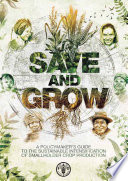 Save and grow : a policymaker's guide to sustainable intensification of smallholder crop production /