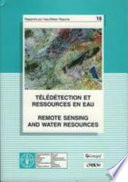 Télédétection et ressources en eau : actes de l'atelier international tenu à Montpellier, France du 30 novembre au 1er décembre 1995 = Remote sensing and water resources : proceedings of the international workshop held in Montpellier, France from 30 Novembre to 1 December 1995.