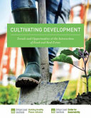 Cultivating development : trends and opportunities at the intersection of food and real estate.