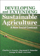 Developing and extending sustainable agriculture : a new social contract /