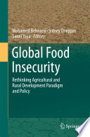 Global food insecurity : rethinking agricultural and rural development paradigm and policy /