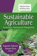 Sustainable agriculture : technology, planning and management /