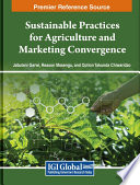 Sustainable practices for agriculture and marketing convergence /