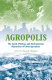 Agropolis : the social, political and environmental dimensions of urban agriculture /