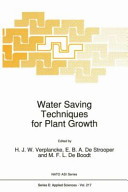 Water saving techniques for plant growth /