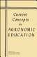 Current concepts for agronomic education ; emphasis on undergraduate teaching.