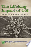 The lifelong impact of 4-H : stories from Texas /