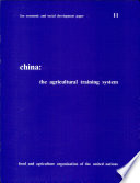 China : the agricultural training system : report on an FAO/UNDP Study Tour to the People's Republic of China 5 October to 2 November 1978.