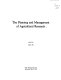 The Planning and management of agricultural research /