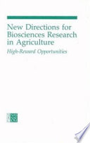 New directions for biosciences research in agriculture : high reward opportunities /