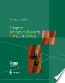 European agricultural research in the 21st century : which innovations will contribute most to the quality of life, food, and agriculture? /