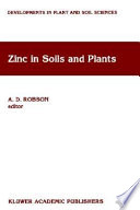 Zinc in soils and plants : proceedings of the International Symposium on "Zinc in Soils and Plants," held at the University of Western Australia, 27-28 September, 1993 /