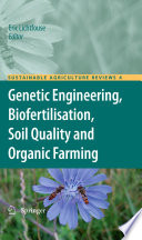 Genetic engineering, biofertilisation, soil quality and organic farming /