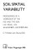 Soil spatial variability : proceedings of a workshop of the ISSS and the SSSA, Las Vegas, USA, 30 November-1 December 1984 /