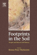 Footprints in the soil : people and ideas in soil history /