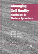 Managing soil quality : challenges in modern agriculture /