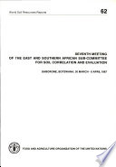 Seventh meeting of the East and Southern African Sub-Committee for Soil Correlation and Land Evaluation, Gaborone, Botswana, 30 March-8 April, 1987.