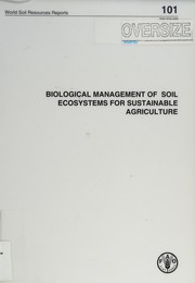 Biological management of soil ecosystems for sustainable agriculture : report of the International Technical Workshop organized by EMBRAPA-Soybean and FAO, Londrina, Brazil, 24 to 27 June 2002.
