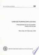 Land use planning applications : proceedings of the FAO Expert Consultation, Rome, 10-14 December 1990 /