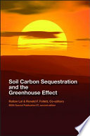 Soil carbon sequestration and the greenhouse effect /