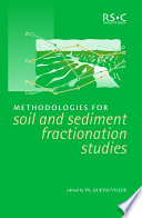 Methodologies in soil and sediment fractionation studies : single and sequential extraction procedures /