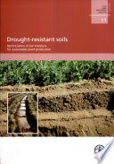 Drought-resistant soils : optimization of soil moisture for sustainable plant production : proceedings of the electronic conference organized by the FAO Land and Water Development Division /