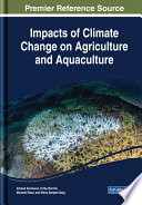 Impacts of climate change on agriculture and aquaculture /