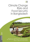Climate change risks and food security in Bangladesh /