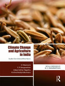Climate change and agriculture in India : studies from selected river basins /