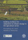 Building resilience for adaptation to climate change in the agriculture sector : proceedings of a Joint FAO/OECD Workshop 23-24 April 2012 /