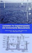 Lysimeters for evapotranspiration and environmental measurements : proceedings of the International Symposium on Lysimetry /