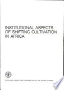 Institutional aspects of shifting cultivation in Africa /