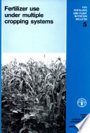 Fertilizer use under multiple cropping systems : report of an expert consultation held in New Delhi 3-6 February 1982 /