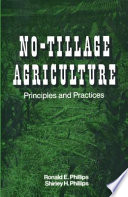 No-tillage agriculture, principles and practices /