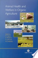 Animal health and welfare in organic agriculture /