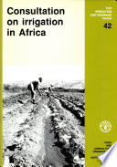 Consultation on irrigation in Africa : proceedings of the Consultation on Irrigation in Africa, Lomé, Togo, 21-25 April 1986 /