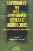 Government and NGO interventions in dryland agriculture : a study of two projects in Andhra Pradesh /